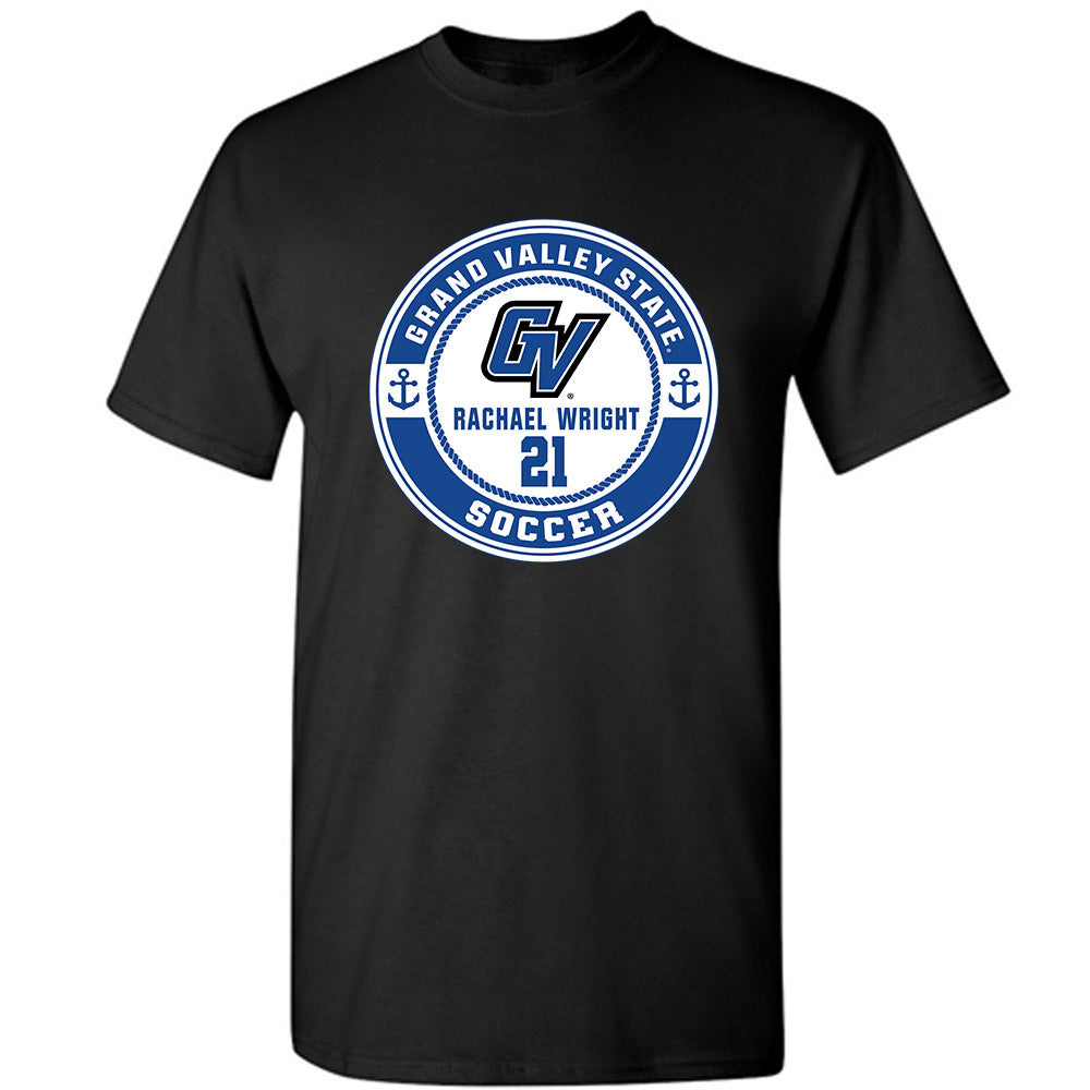 Grand Valley - NCAA Women's Soccer : Rachael Wright - Classic Fashion Shersey T-Shirt-0