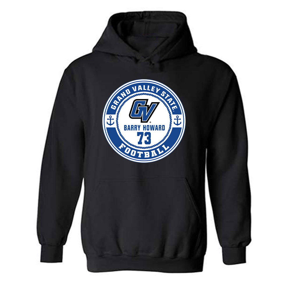 Grand Valley - NCAA Football : Barry Howard - Classic Fashion Shersey Hooded Sweatshirt-0