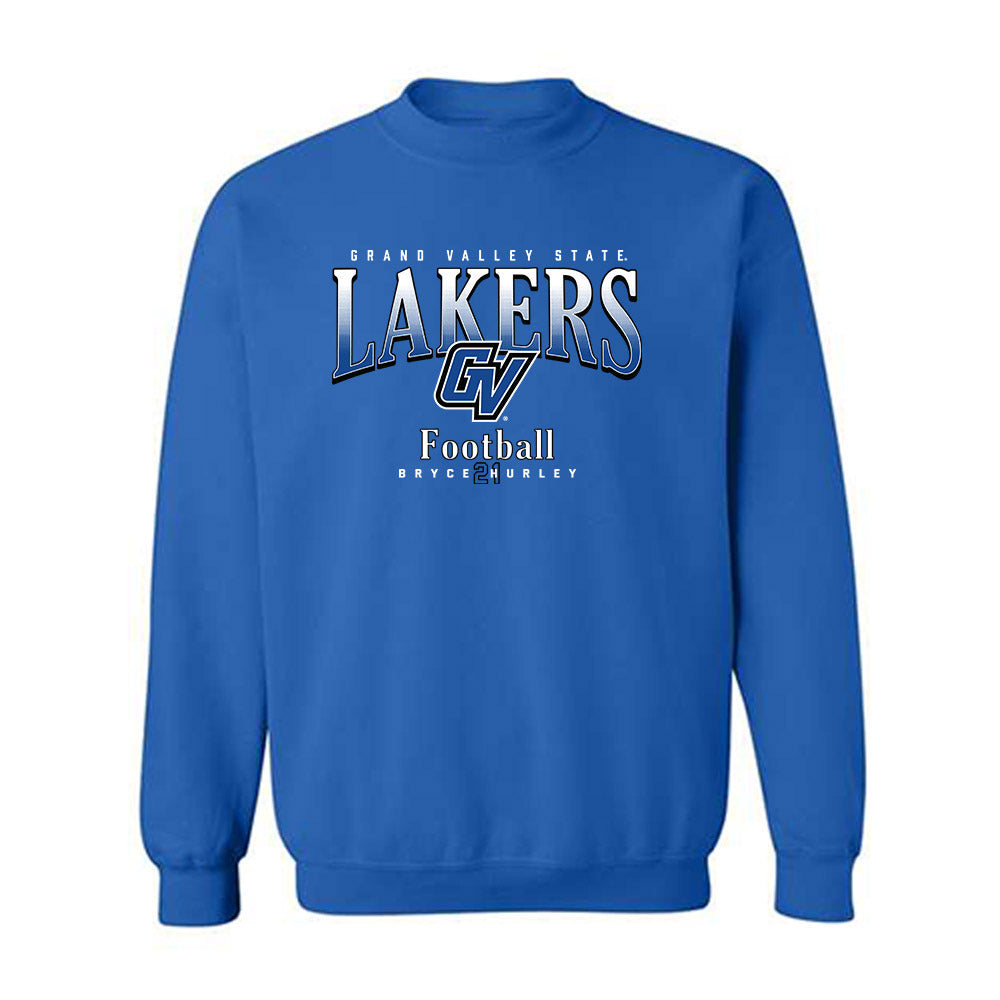 Grand Valley - NCAA Football : Bryce Hurley - Classic Fashion Shersey Crewneck Sweatshirt-0