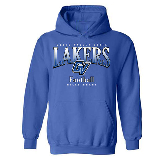 Grand Valley - NCAA Football : Miles Sharp - Classic Fashion Shersey Hooded Sweatshirt-0