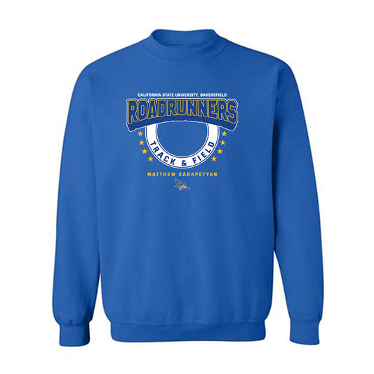CSU Bakersfield - NCAA Men's Track & Field : Matthew Karapetyan - Classic Fashion Shersey Crewneck Sweatshirt
