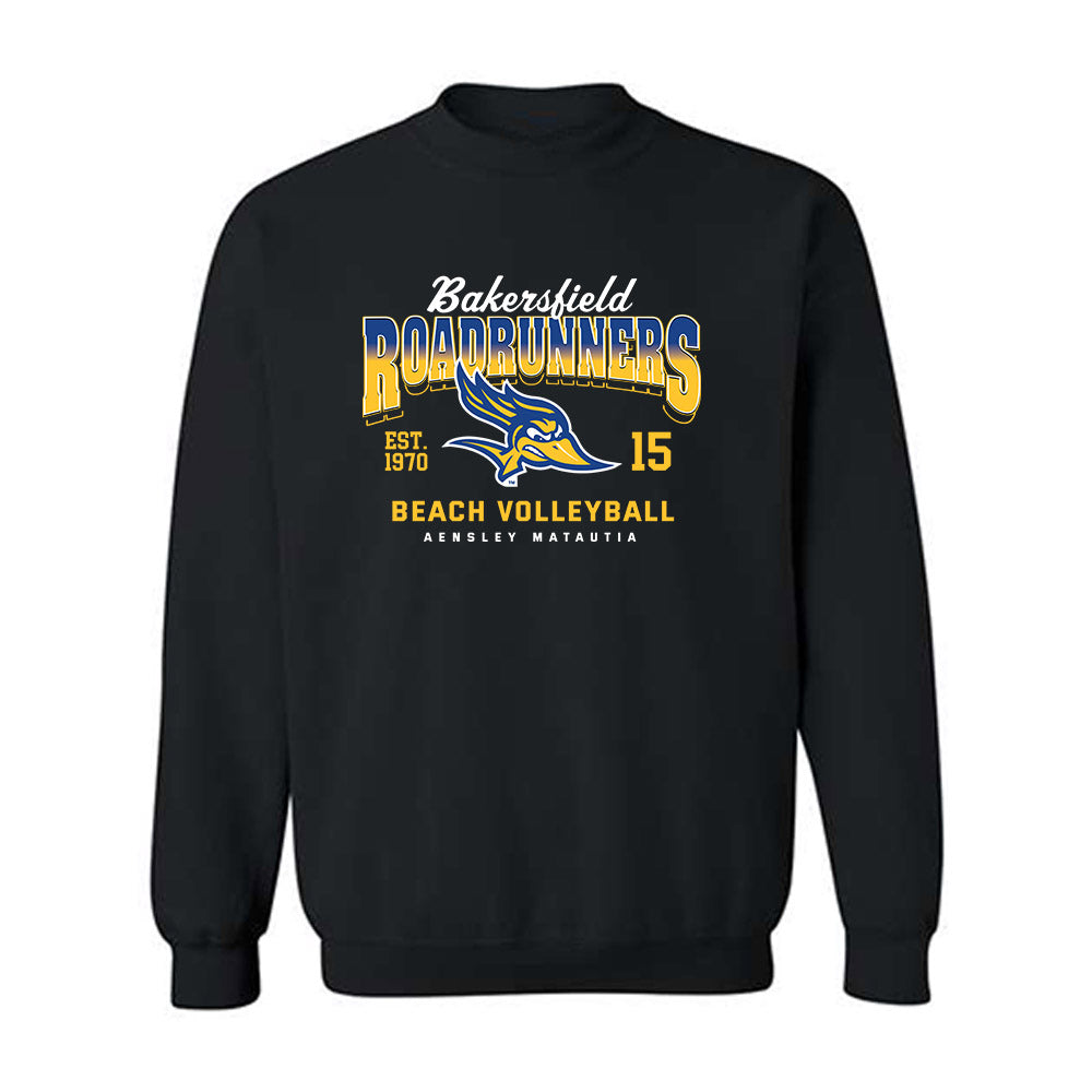 CSU Bakersfield - NCAA Beach Volleyball : Aensley Matautia - Classic Fashion Shersey Crewneck Sweatshirt-0