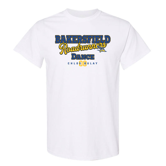 CSU Bakersfield - NCAA Dance : Chloe Dulay - Classic Fashion Shersey T-Shirt