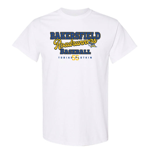 CSU Bakersfield - NCAA Baseball : Tobias Plotkin - T-Shirt Classic Fashion Shersey