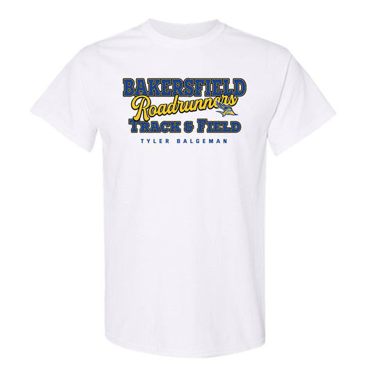 CSU Bakersfield - NCAA Men's Track & Field : Tyler Balgeman - Classic Fashion Shersey T-Shirt