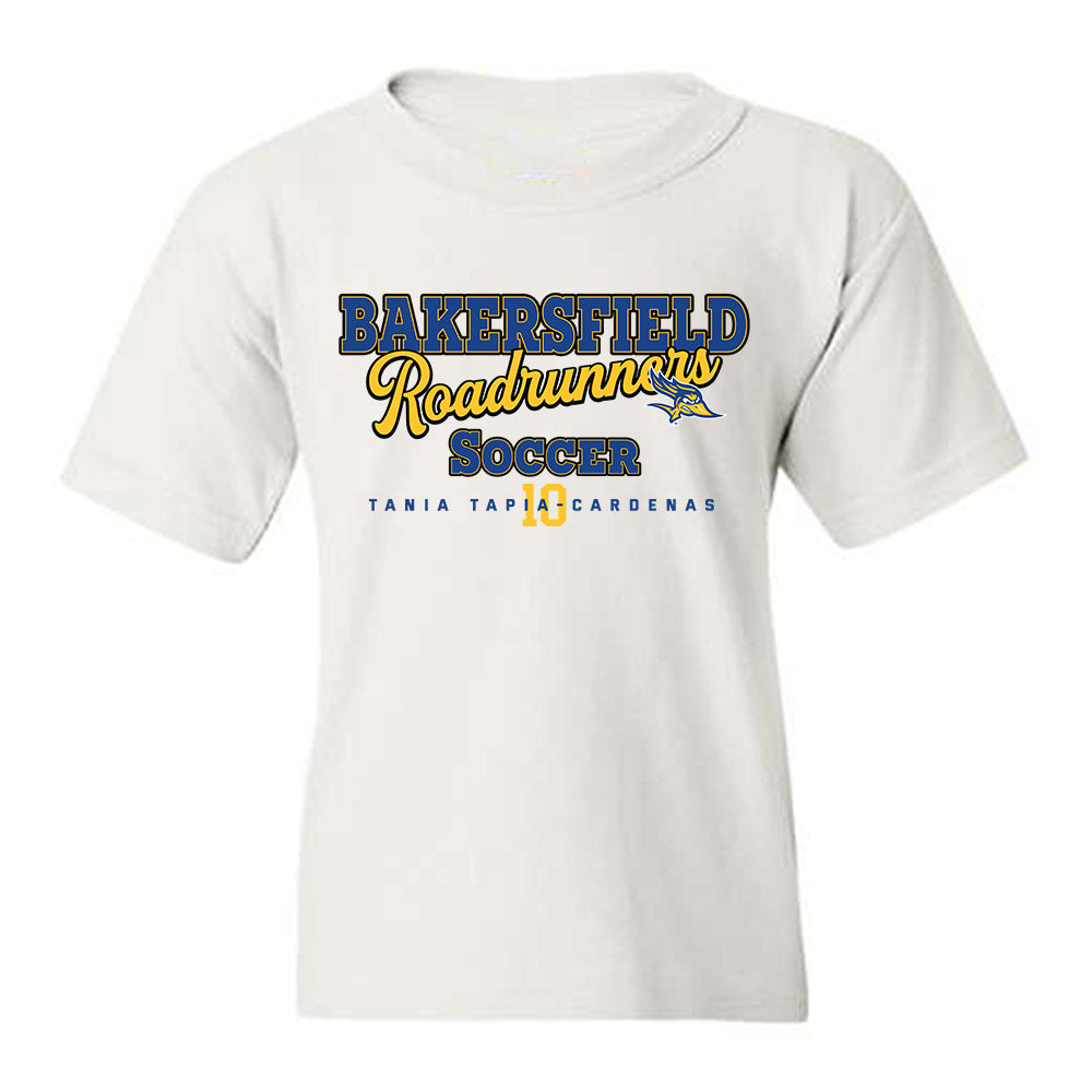 CSU Bakersfield - NCAA Women's Soccer : Tania Tapia-Cardenas - Classic Fashion Shersey Youth T-Shirt-0