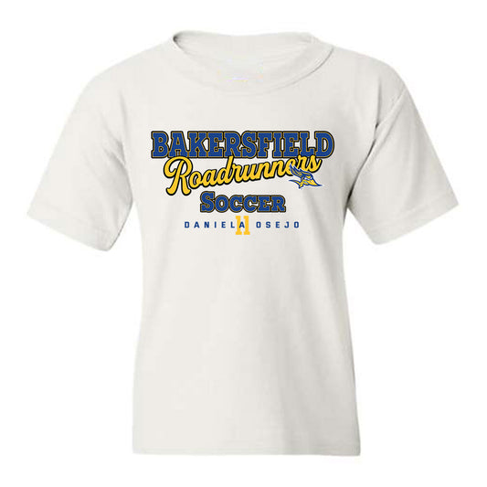 CSU Bakersfield - NCAA Women's Soccer : Daniela Osejo - Classic Fashion Shersey Youth T-Shirt