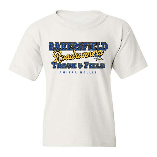 CSU Bakersfield - NCAA Women's Track & Field : Amiera Hollis - Classic Fashion Shersey Youth T-Shirt-0