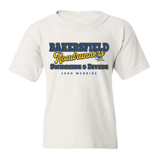 CSU Bakersfield - NCAA Men's Swimming & Diving : Josh McBride - Classic Fashion Shersey Youth T-Shirt-0