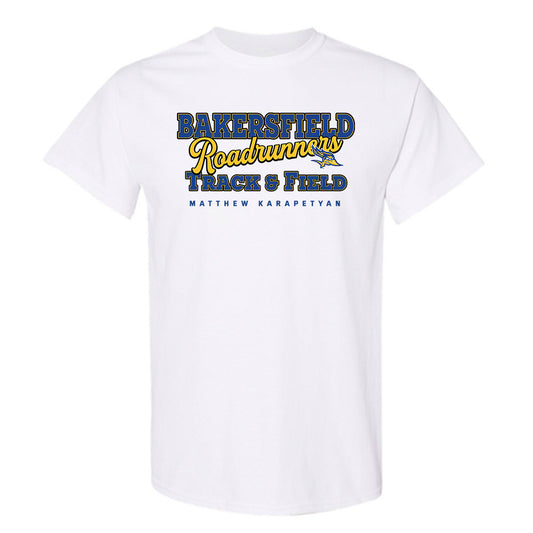 CSU Bakersfield - NCAA Men's Track & Field : Matthew Karapetyan - Classic Fashion Shersey T-Shirt