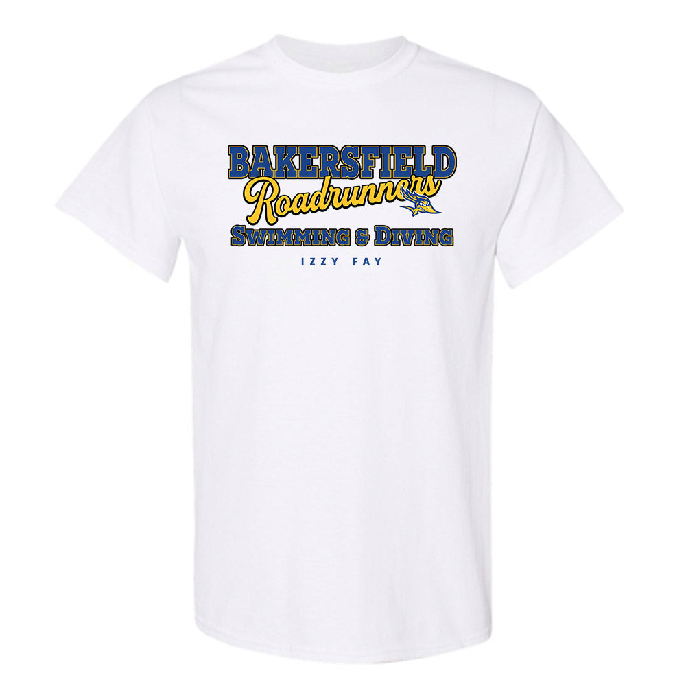 CSU Bakersfield - NCAA Women's Swimming & Diving : Izzy Fay - Classic Fashion Shersey T-Shirt-0