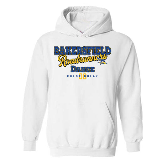CSU Bakersfield - NCAA Dance : Chloe Dulay - Classic Fashion Shersey Hooded Sweatshirt
