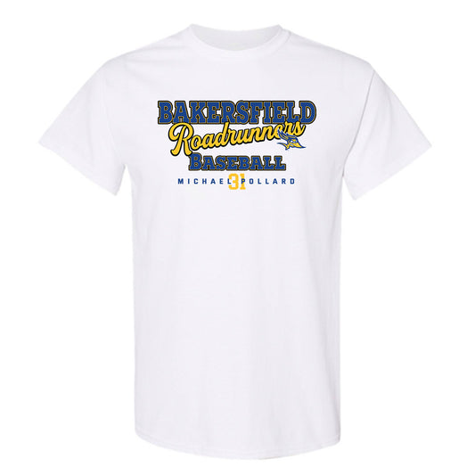 CSU Bakersfield - NCAA Baseball : Michael Pollard - T-Shirt Classic Fashion Shersey