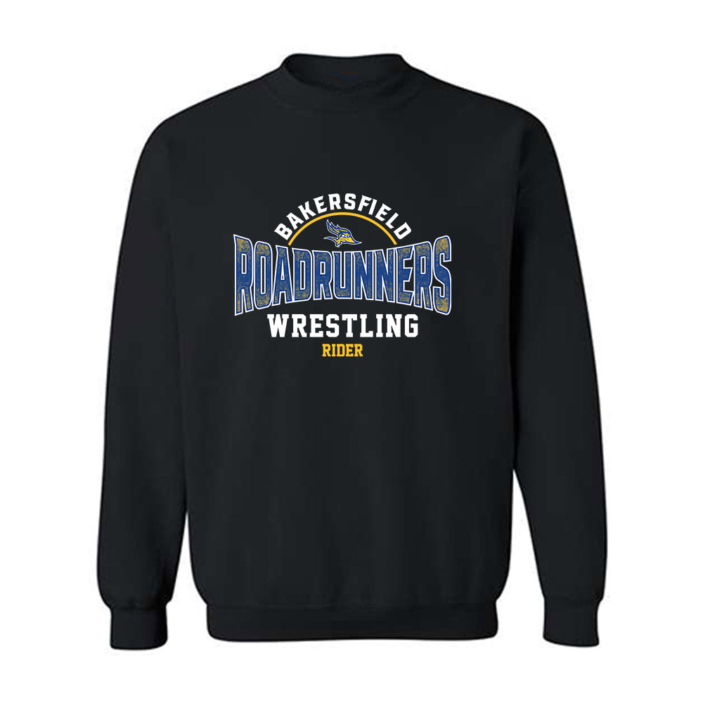 CSU Bakersfield - NCAA Wrestling : Eathon Rider - Classic Fashion Shersey Crewneck Sweatshirt-0