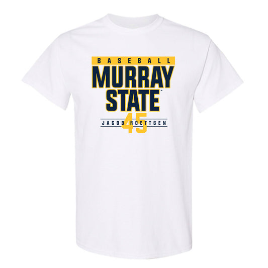 Murray State - NCAA Baseball : Jacob Roettgen - Classic Fashion Shersey T-Shirt-0