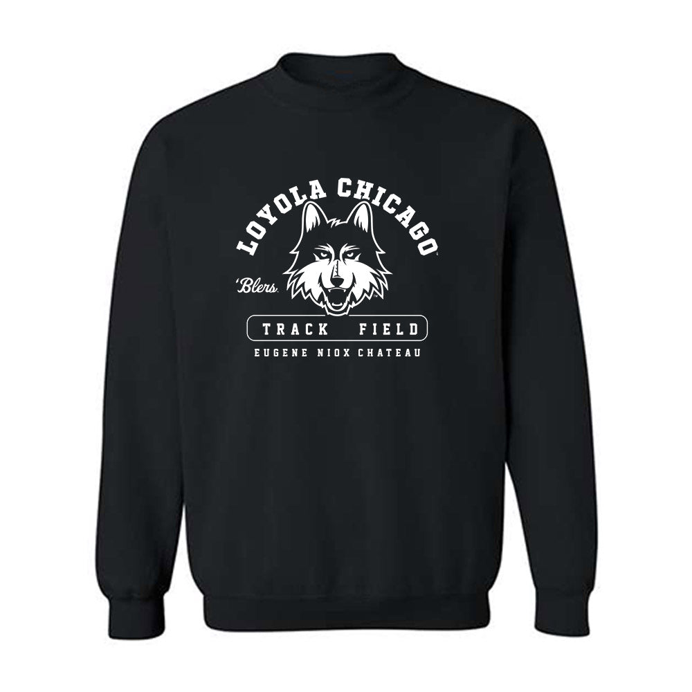 Loyola - NCAA Men's Track & Field : Eugene Niox-chateau - Classic Fashion Shersey Crewneck Sweatshirt-0