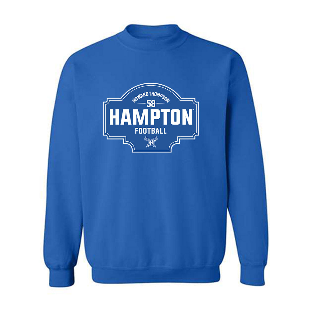 Hampton - NCAA Football : Tyher Howard-Thompson - Classic Fashion Shersey Crewneck Sweatshirt-0