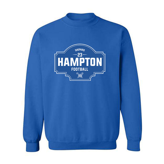Hampton - NCAA Football : Donovan Shepard - Classic Fashion Shersey Crewneck Sweatshirt-0
