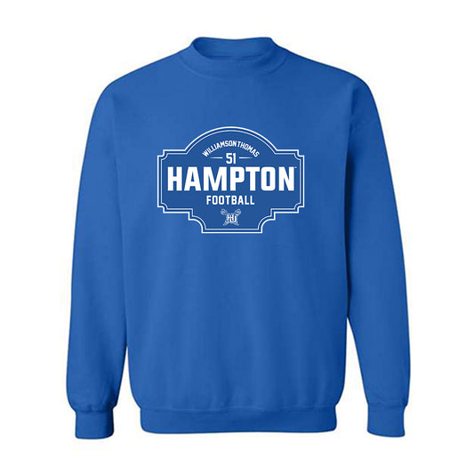 Hampton - NCAA Football : Jalen Williamson-Thomas - Classic Fashion Shersey Crewneck Sweatshirt-0