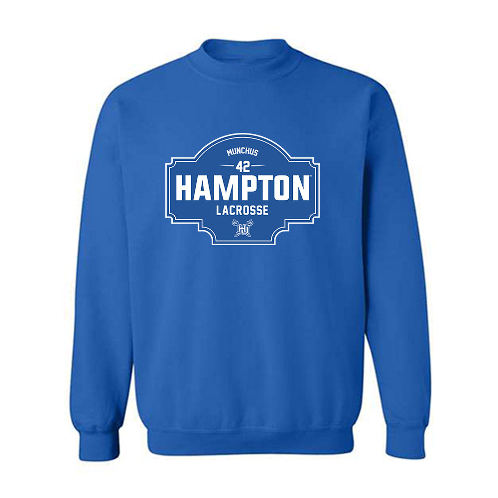 Hampton - NCAA Men's Lacrosse : Dylan Munchus - Classic Fashion Shersey Crewneck Sweatshirt-0