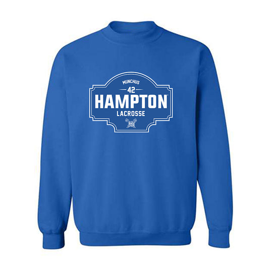 Hampton - NCAA Men's Lacrosse : Dylan Munchus - Classic Fashion Shersey Crewneck Sweatshirt-0