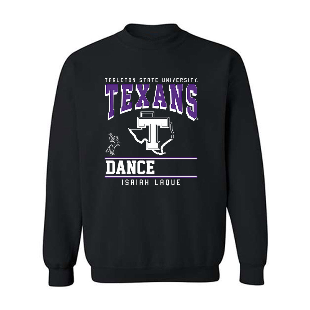 Tarleton State - NCAA Dance Team : Isaiah LaQue - Classic Fashion Shersey Crewneck Sweatshirt-0