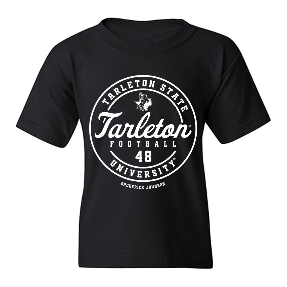 Tarleton State - NCAA Football : Broderick Johnson - Classic Fashion Shersey Youth T-Shirt-0
