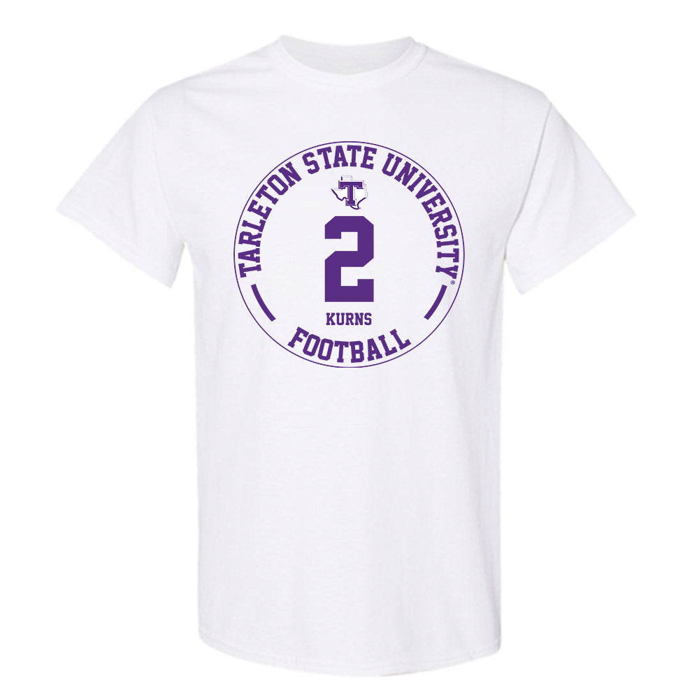 Tarleton State - NCAA Football : Kasyus Kurns - Classic Fashion Shersey T-Shirt