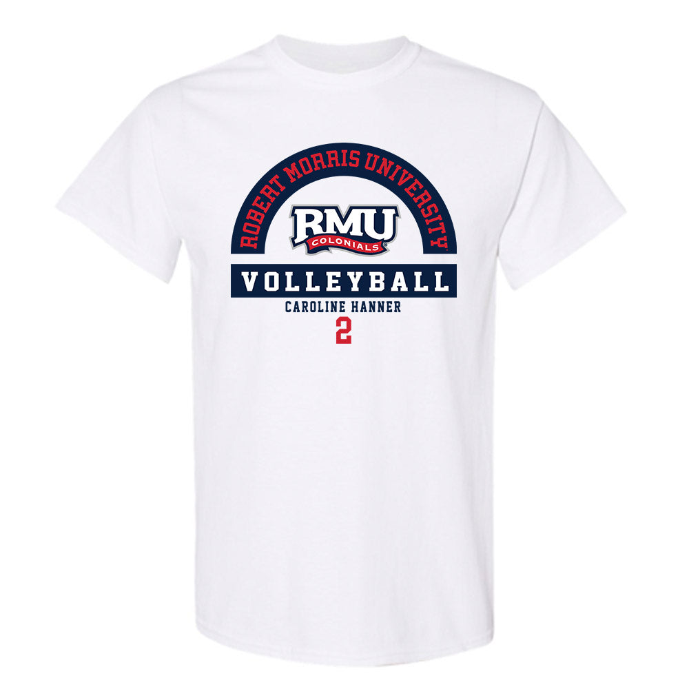 Robert Morris - NCAA Women's Volleyball : Caroline Hanner - Classic Fashion Shersey T-Shirt-0