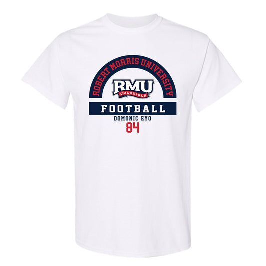 Robert Morris - NCAA Football : Domonic Eyo - Classic Fashion Shersey T-Shirt-0