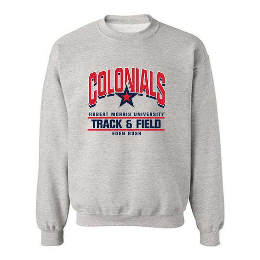 Robert Morris - NCAA Women's Track & Field : Eden Rush - Classic Fashion Shersey Crewneck Sweatshirt-0