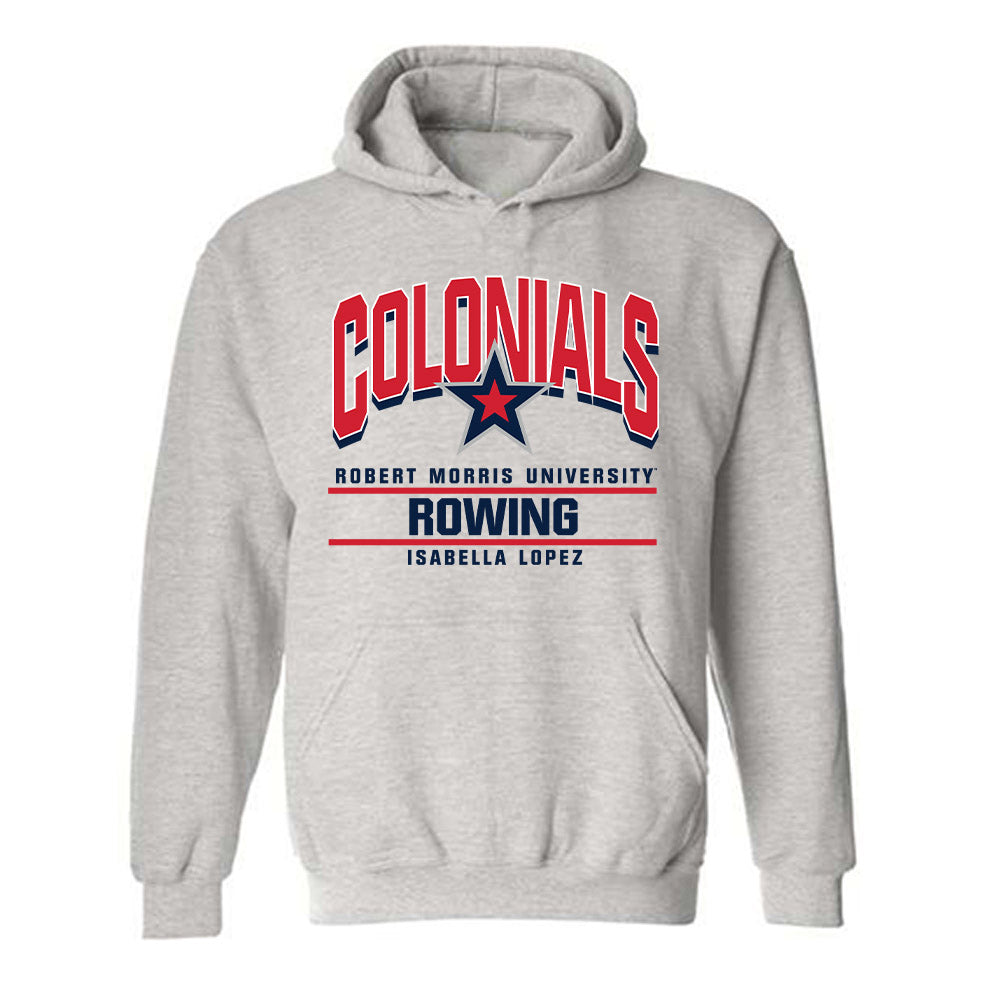 Robert Morris - NCAA Women's Rowing : Isabella Lopez - Classic Fashion Shersey Hooded Sweatshirt-0