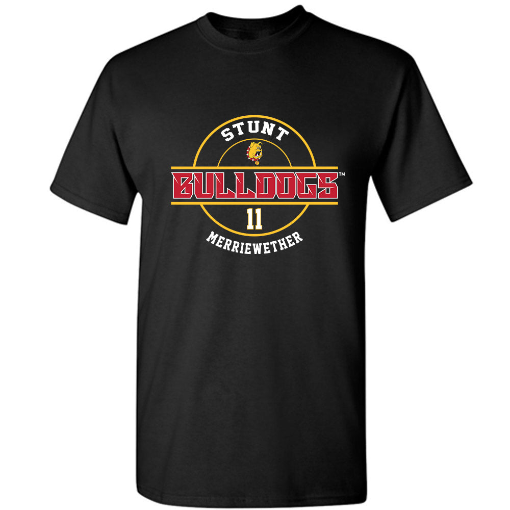 Ferris State - STUNT : Amanni Merriewether - Classic Fashion Shersey T-Shirt-0