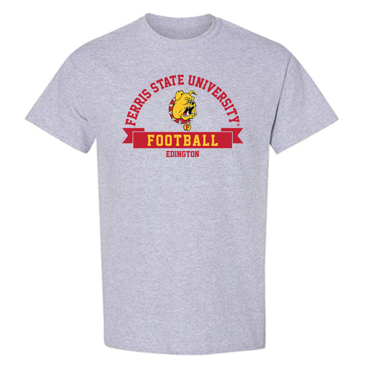 Ferris State - NCAA Football : Jaden Edington - Classic Fashion Shersey T-Shirt-0