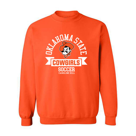 Oklahoma State - NCAA Women's Soccer : Caroline Dill - Classic Fashion Shersey Crewneck Sweatshirt
