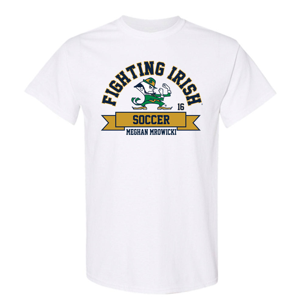 Notre Dame - NCAA Women's Soccer : Meghan Mrowicki - Classic Fashion Shersey T-Shirt-0