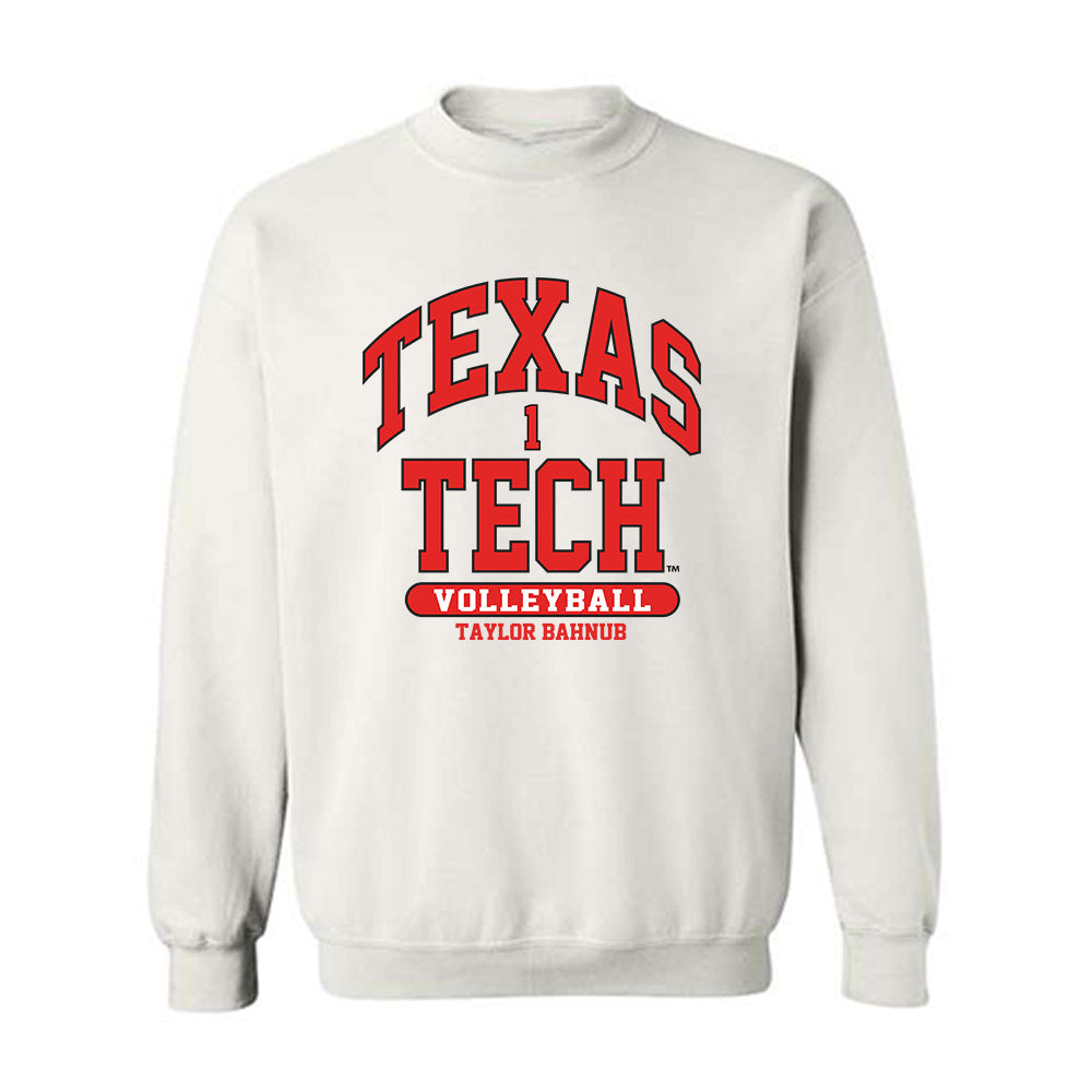 Texas Tech - NCAA Women's Volleyball : Taylor Bahnub - Classic Fashion Shersey Crewneck Sweatshirt-0