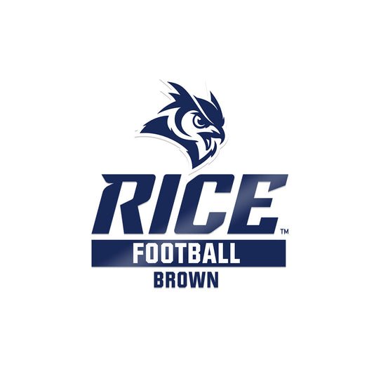 Rice - NCAA Football : Elijah Brown - Sticker-0