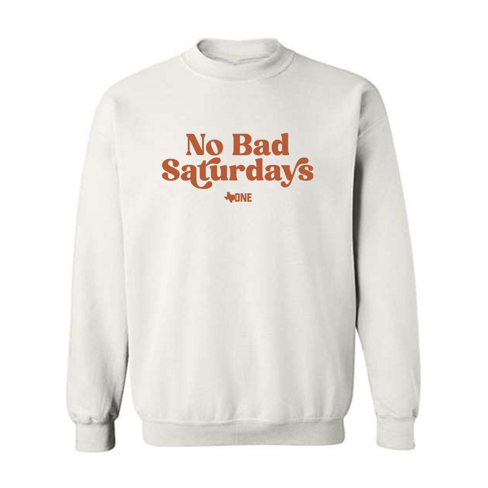 Texas - No Bad Saturdays Crewneck Sweatshirt