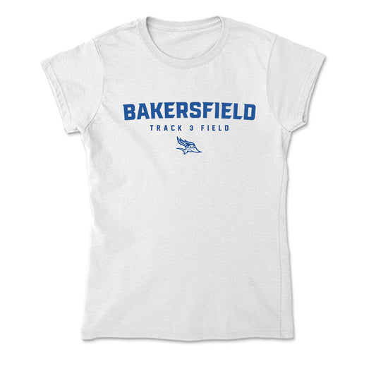 CSU Bakersfield - NCAA Women's Track & Field : Quincy Hadlock - Soft Style Women’s T-Shirt-0