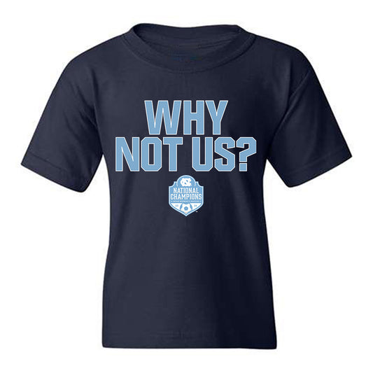 UNC - NCAA Women's Soccer : Leah Kuklick - Why Not Us Youth T-Shirt-0