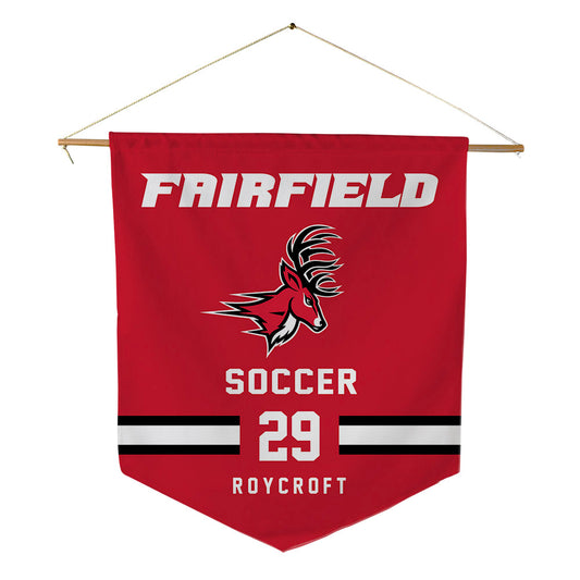 Fairfield - NCAA Women's Soccer : Riley Roycroft - Pennant - 18" x 21"-0
