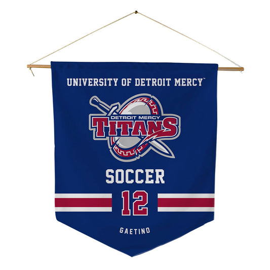Detroit Mercy - NCAA Men's Soccer : Hayden Gaetino - Pennant - 18" x 21"-0