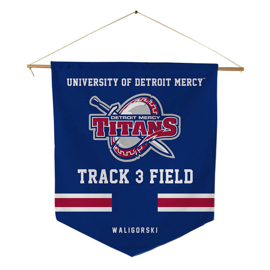 Detroit Mercy - NCAA Women's Track & Field : Kendal Waligorski - Pennant - 18" x 21"-0