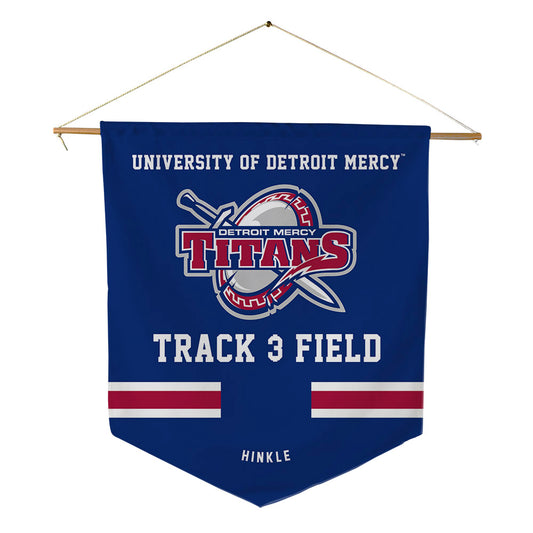 Detroit Mercy - NCAA Men's Track & Field : Avan Hinkle - Pennant - 18" x 21"-0