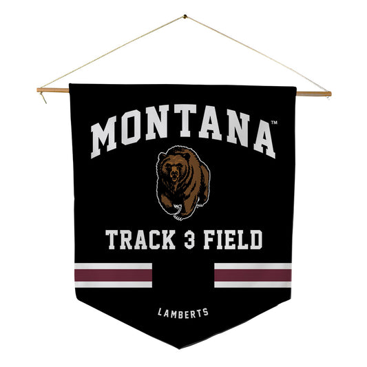 Montana - NCAA Women's Track & Field : Rose Lamberts - Pennant - 18" x 21"-0