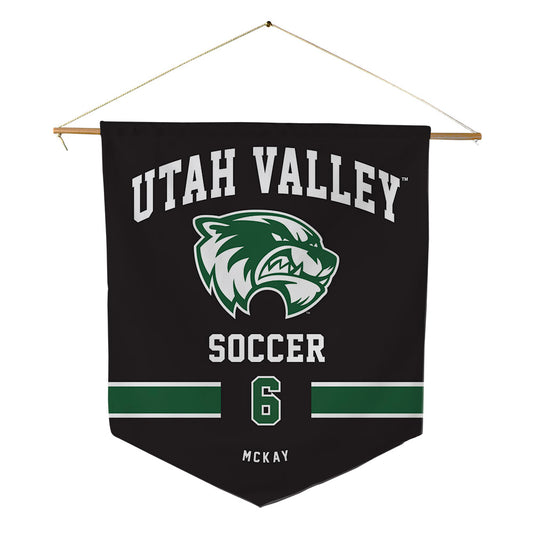 Utah Valley - NCAA Men's Soccer : Dan McKay - Pennant - 18" x 21"-0