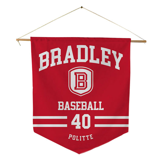Bradley - NCAA Baseball : Drew Politte - Pennant - 18" x 21"-0