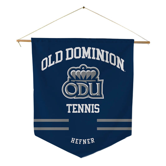Old Dominion - NCAA Women's Tennis : Daniel Hefner - Pennant - 18" x 21"-0