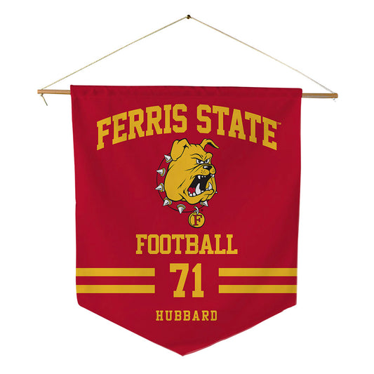 Ferris State - NCAA Football : Bubba Hubbard - Pennant - 18" x 21"-0